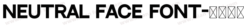 Neutral Face Font字体转换